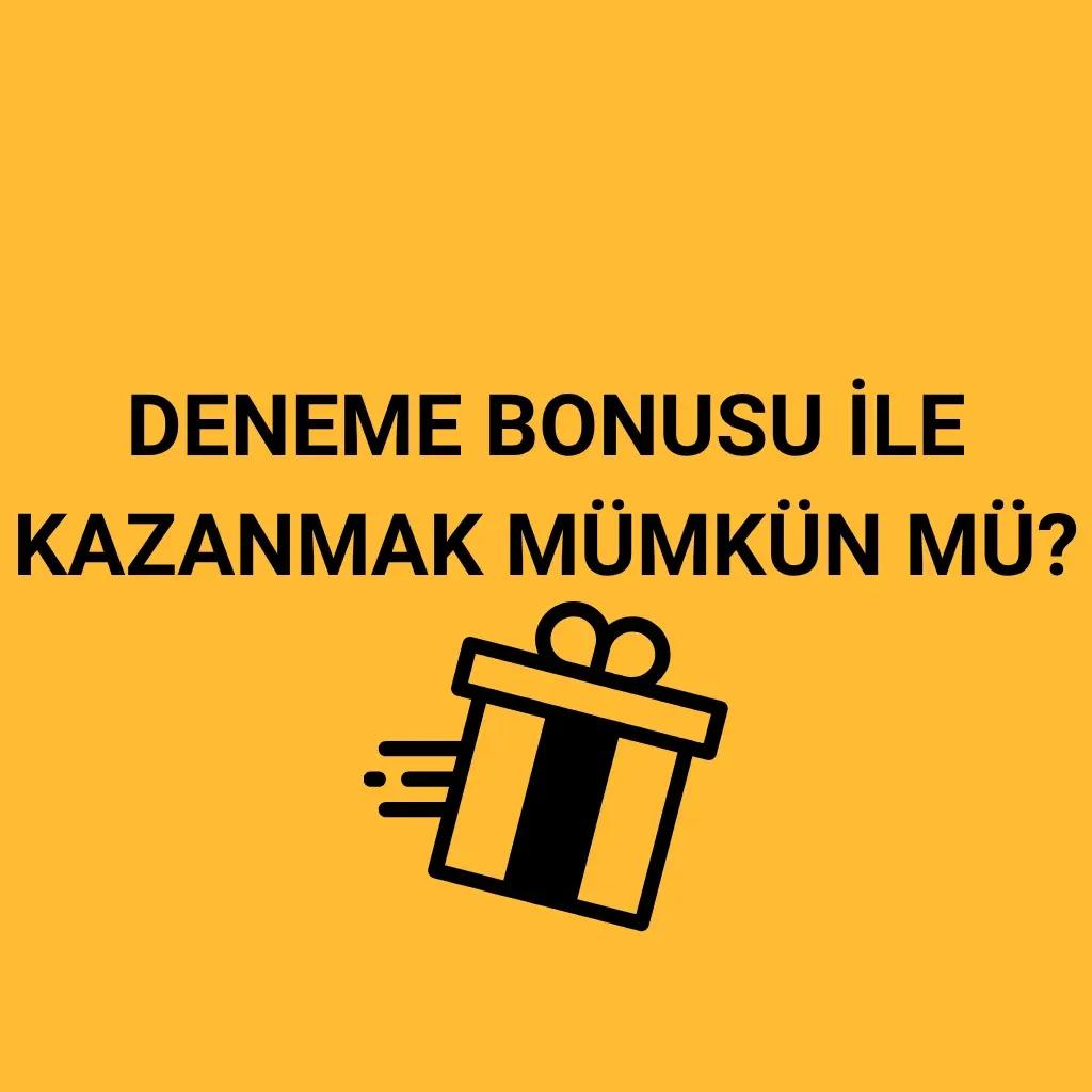 Deneme Bonusu ile Kazanmak Mümkün mü?